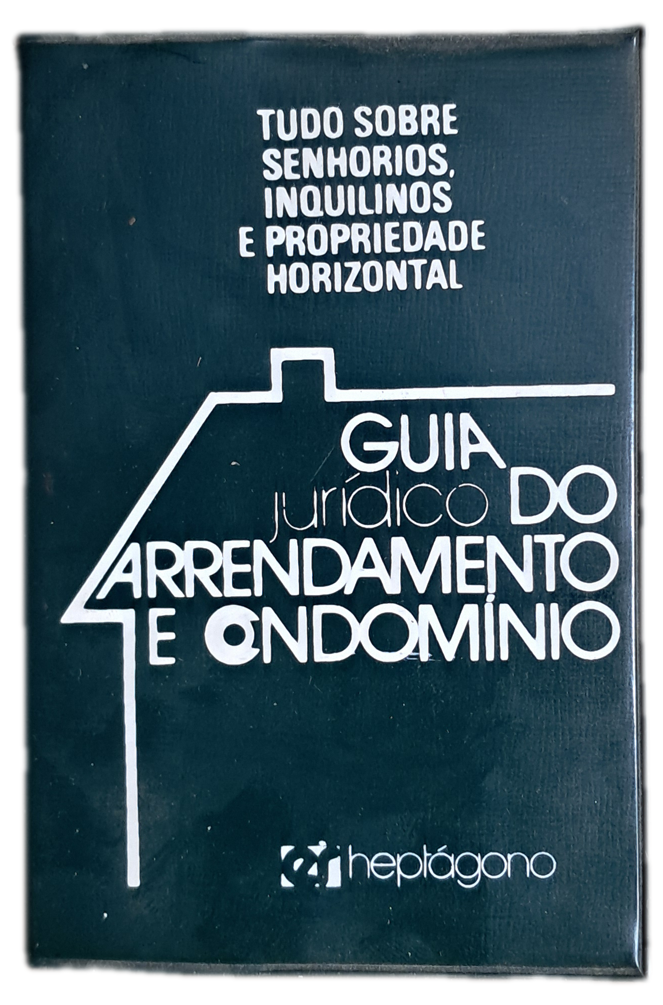 Guia Juridico do Arrendamento e Condominio (Bom Estado)