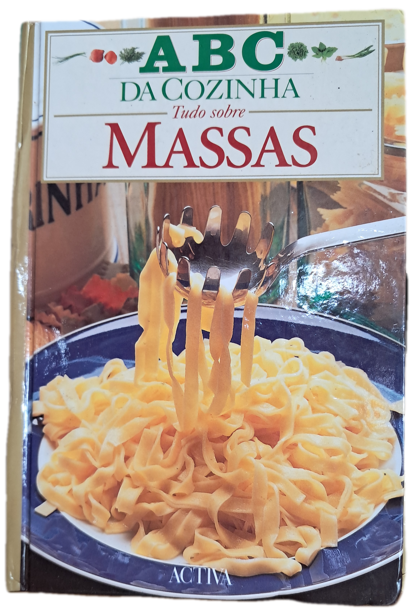 ABC da Cozinha Tudo Sobre Massas (Muito Bom Estado)