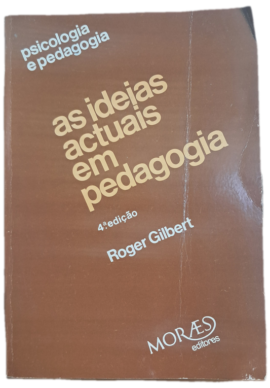 As Ideias Actuais em Pedagogia (Usado)