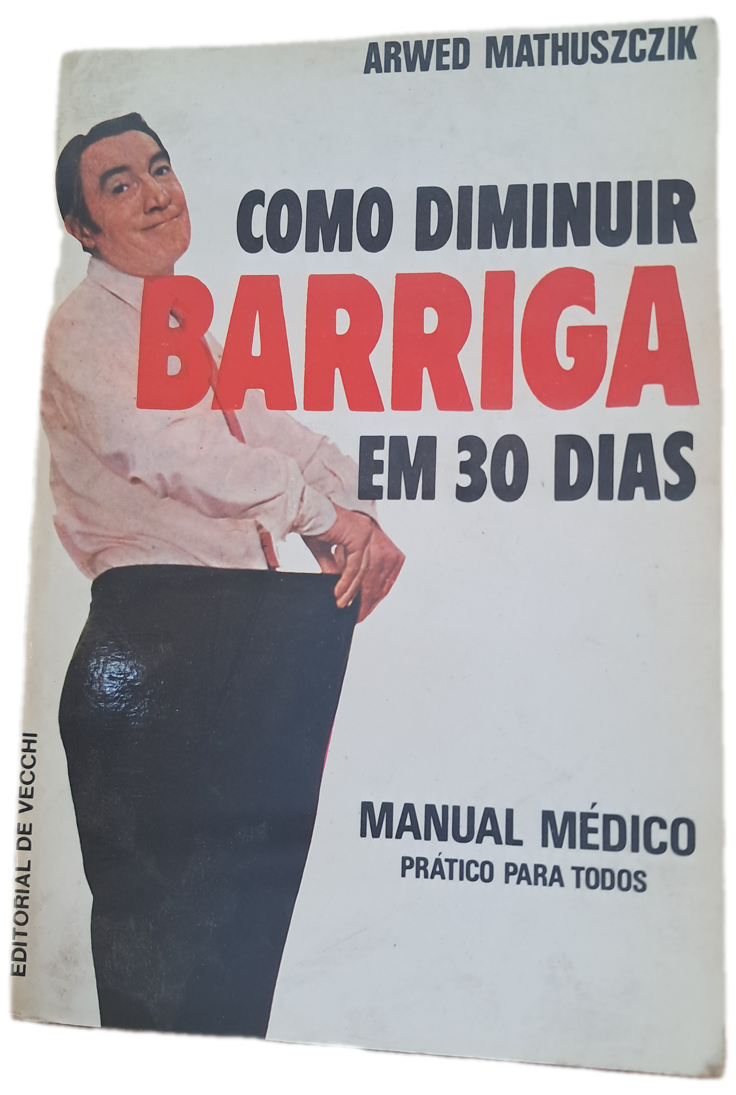 Como Diminuir a Barriga em 30 Dias (Usado)