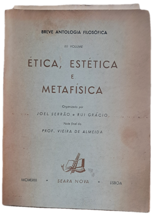 Breve Antologia Filosófica III Ética, Estética e Metafísica (Usado)