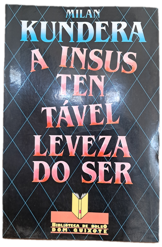 A Insustentável Leveza do Ser (Usado)