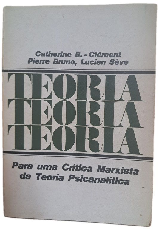 Teoria Para uma Crítica Marxista da Teoria Psicanalítica (Usado)
