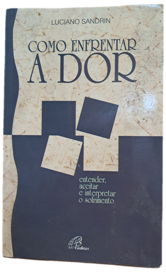 Como Enfrentar a Dor (Bom Estado)