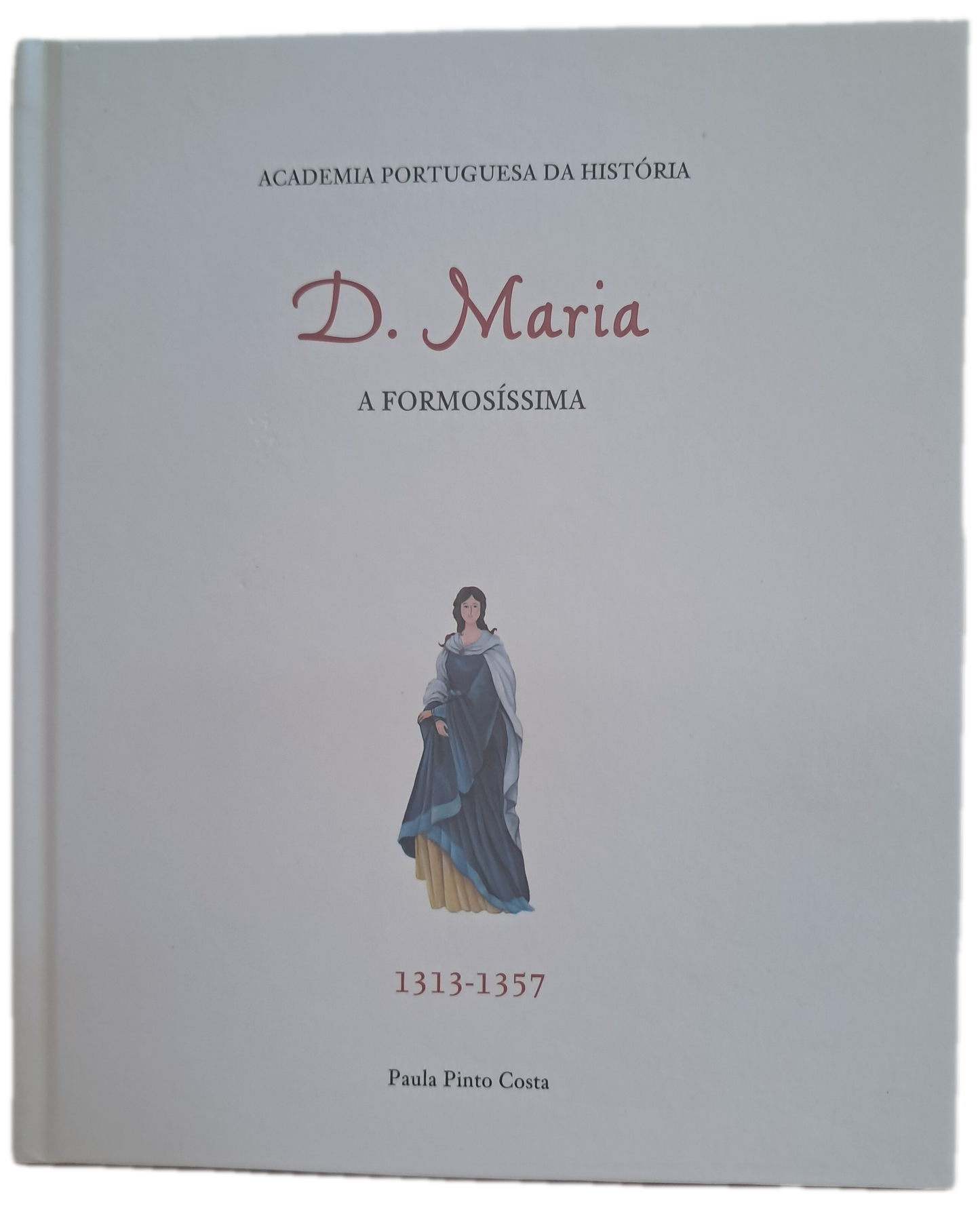 D. Maria A Formosíssima