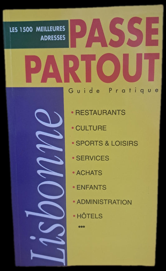 Les 1500 Meilleures Adresses Passe Partout in Lisbonne (Muito Bom Estado)