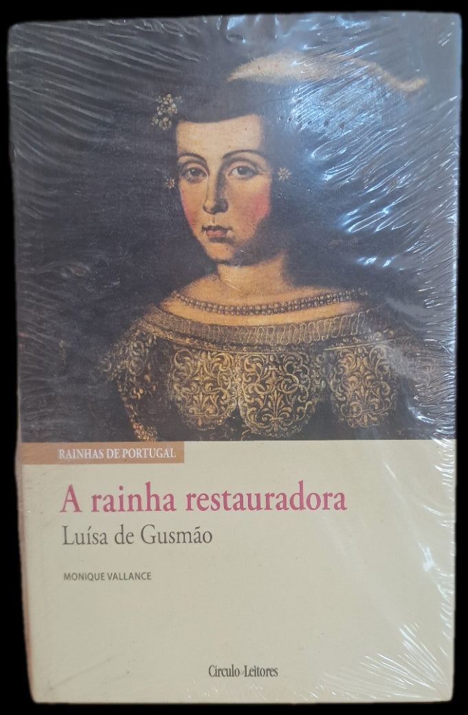 Luisa de Gusmão A Rainha Restauradora