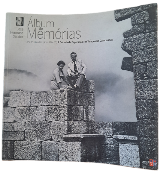 Álbum de Memórias 3ª e 4ª Décadas (Anos 40 e 50) A Década da Esperança e o Tempo das Campanhas (Como Novo)