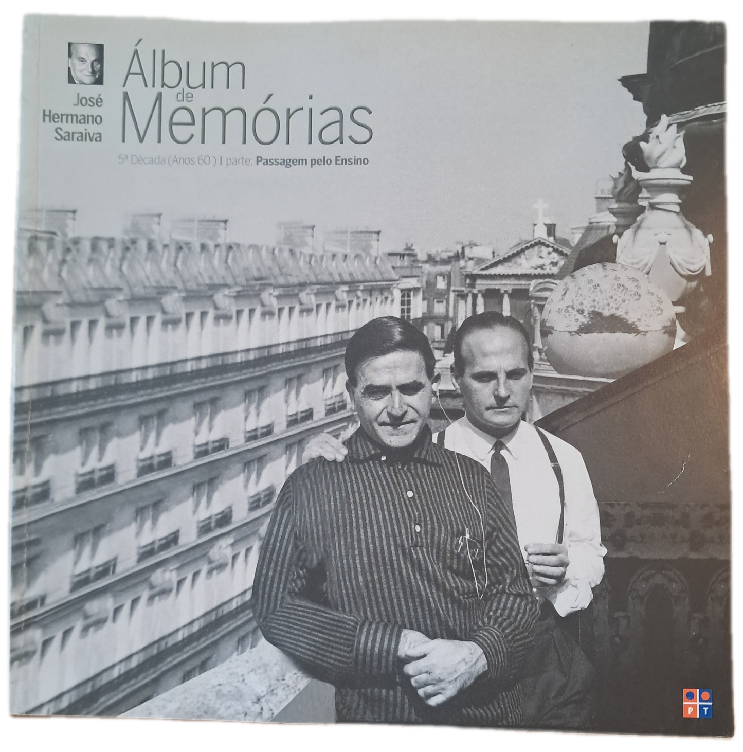 Álbum de Memórias 5ª Década (Anos 60) I Parte Passagem pelo Ensino (Como Novo)