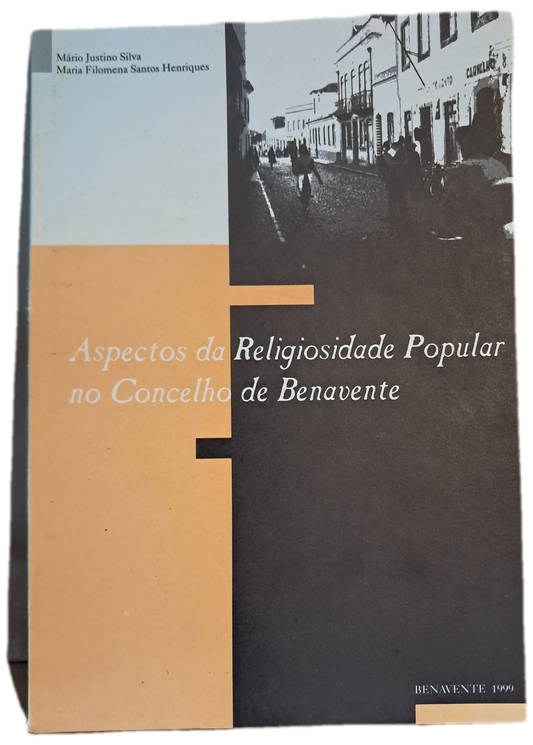 Aspectos da Religiosidade Popular no Concelho de Benavente (Bom Estado)