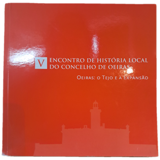 V Encontro de História Local do Concelho de Oeiras