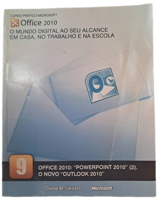 Office 2010 O Mundo Digital ao seu Alcance em Casa, No Trabalho e na Escola (Usado)