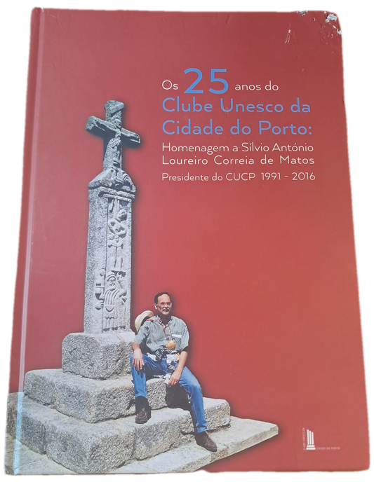 Os 25 Anos do Clube Unesco a Cidade do Porto (Usado)