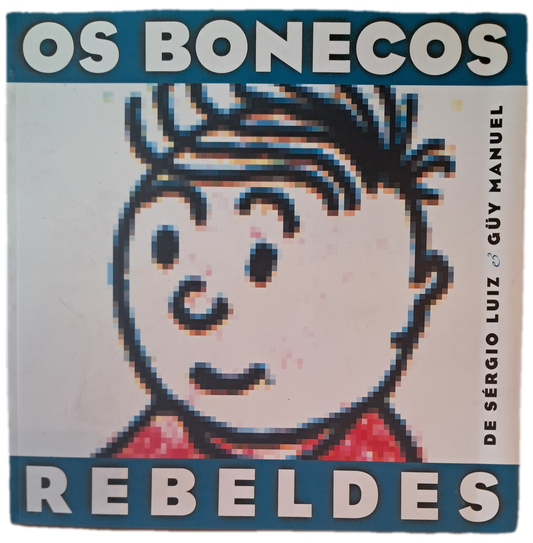 Os Bonecos Rebeldes (Como Novo)