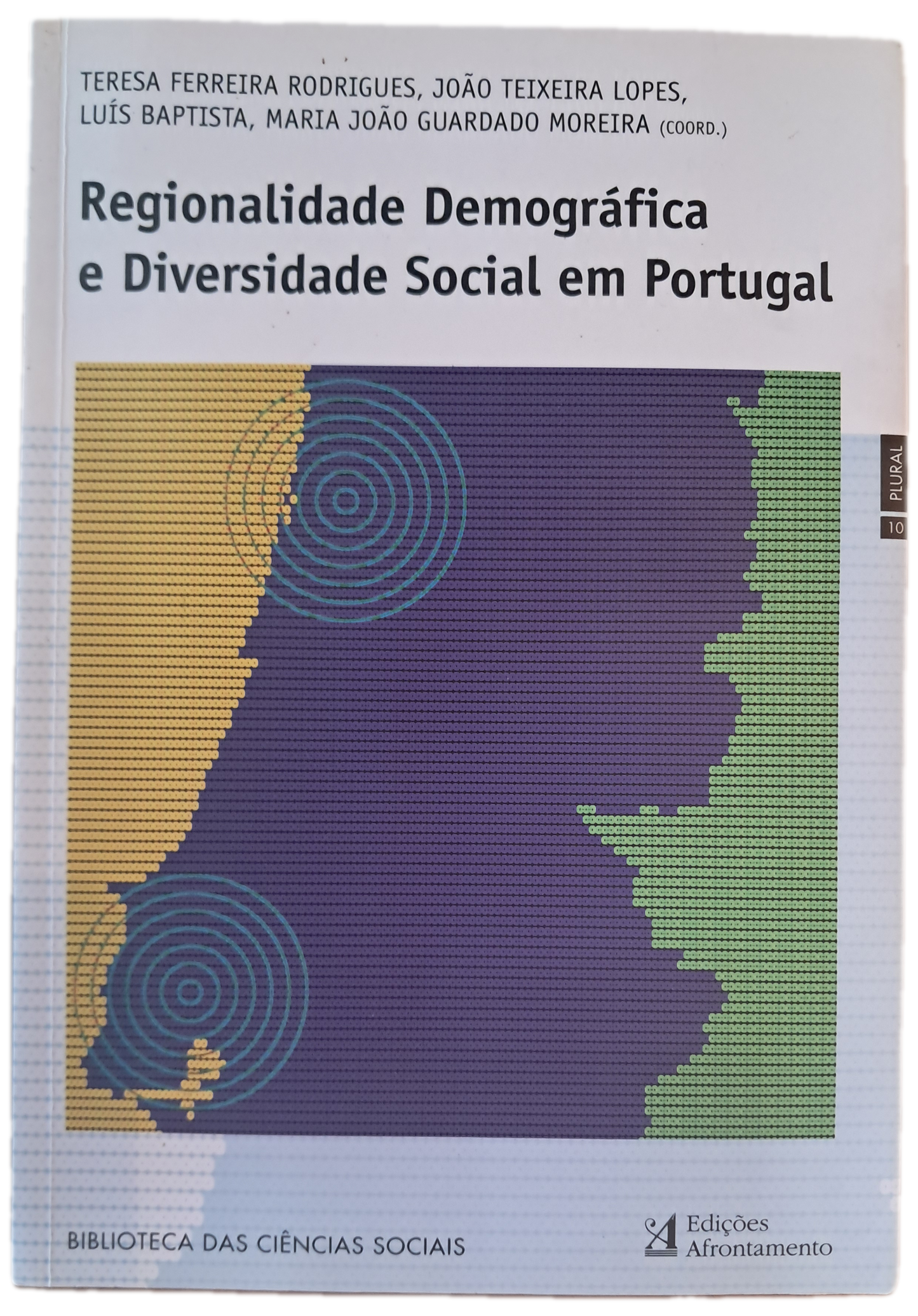Regionalidade Demográfica e Diversidade Social em Portugal (Como Novo)