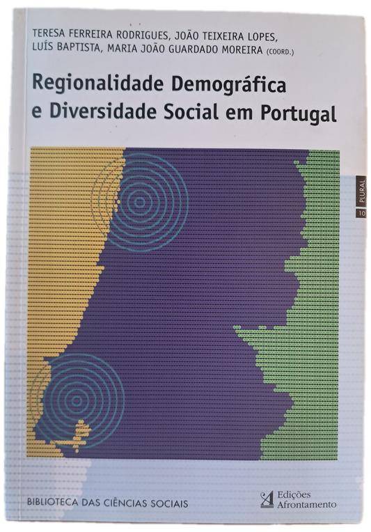 Regionalidade Demográfica e Diversidade Social em Portugal (Como Novo)