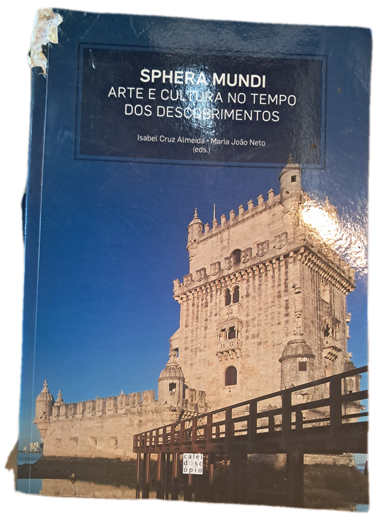SPHERA MUNDI Arte e cultura no tempo dos Descobrimentos (Danificado)