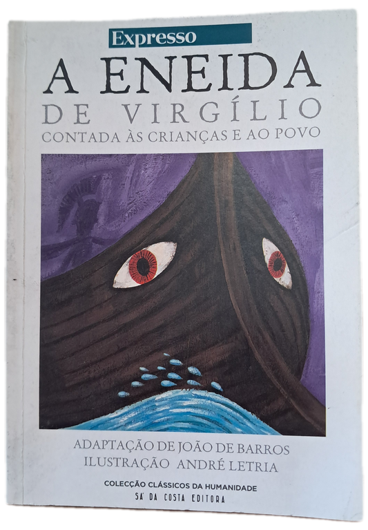 A Eneida de Virgilio Contada às Crianças e ao Povo (Como Novo)