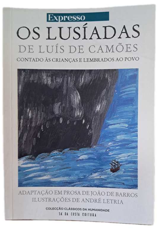 Os Lusíadas de Luis de Camões Contado às Crianças e Lembrados ao Povo (Como Novo)