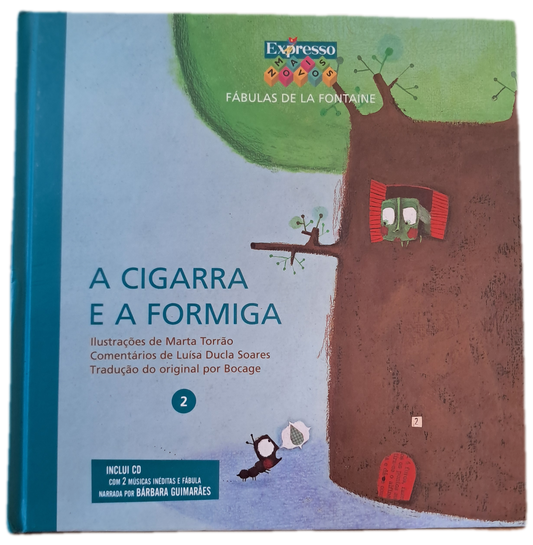 A Cigarra e a Formiga (Como Novo)