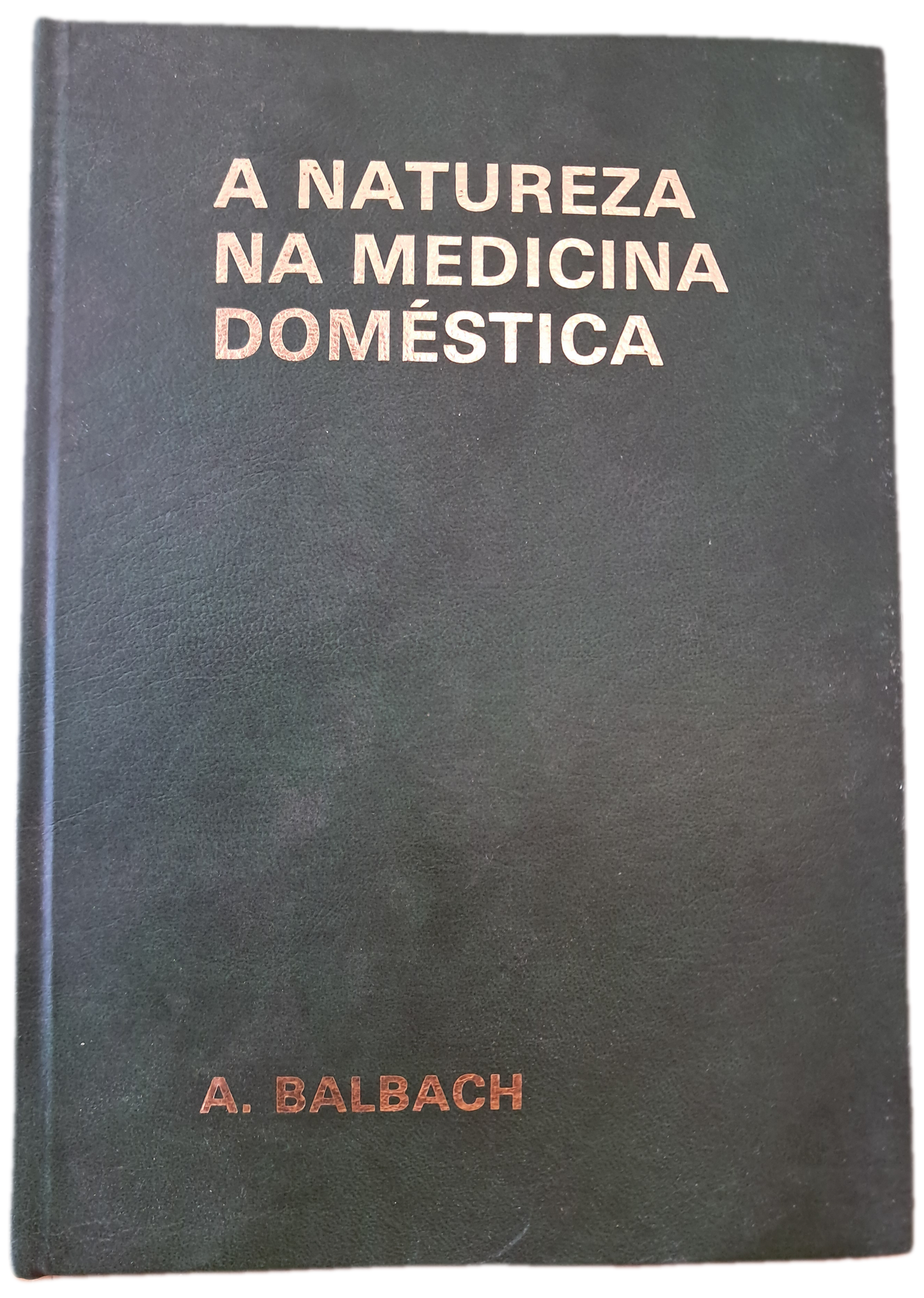 A Natureza na Medicina Doméstica (Bom Estado)