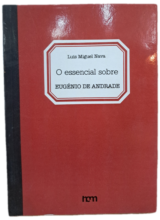 O Essencial sobre Eugénio de Andrade (Bom Estado)