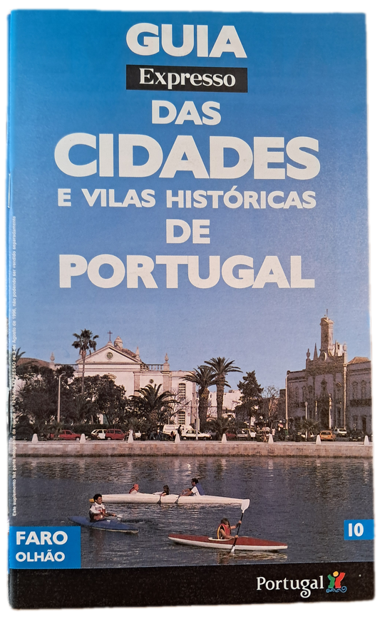 Guia Expresso das Cidades e Vilas Históricas de Portugal 10 Faro Olhão