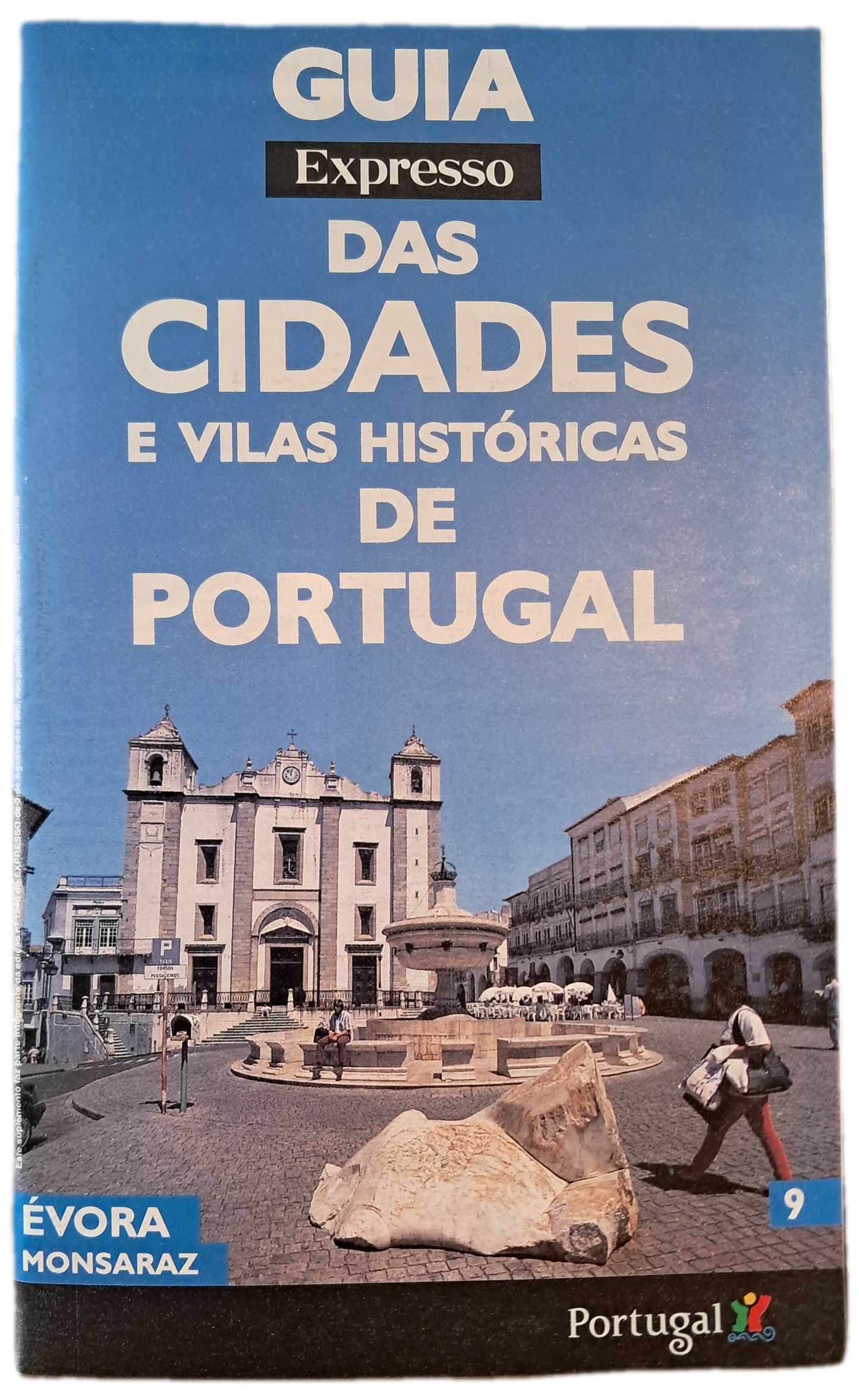 Guia Expresso das Cidades e Vilas Históricas de Portugal 9 Évora Monsaraz