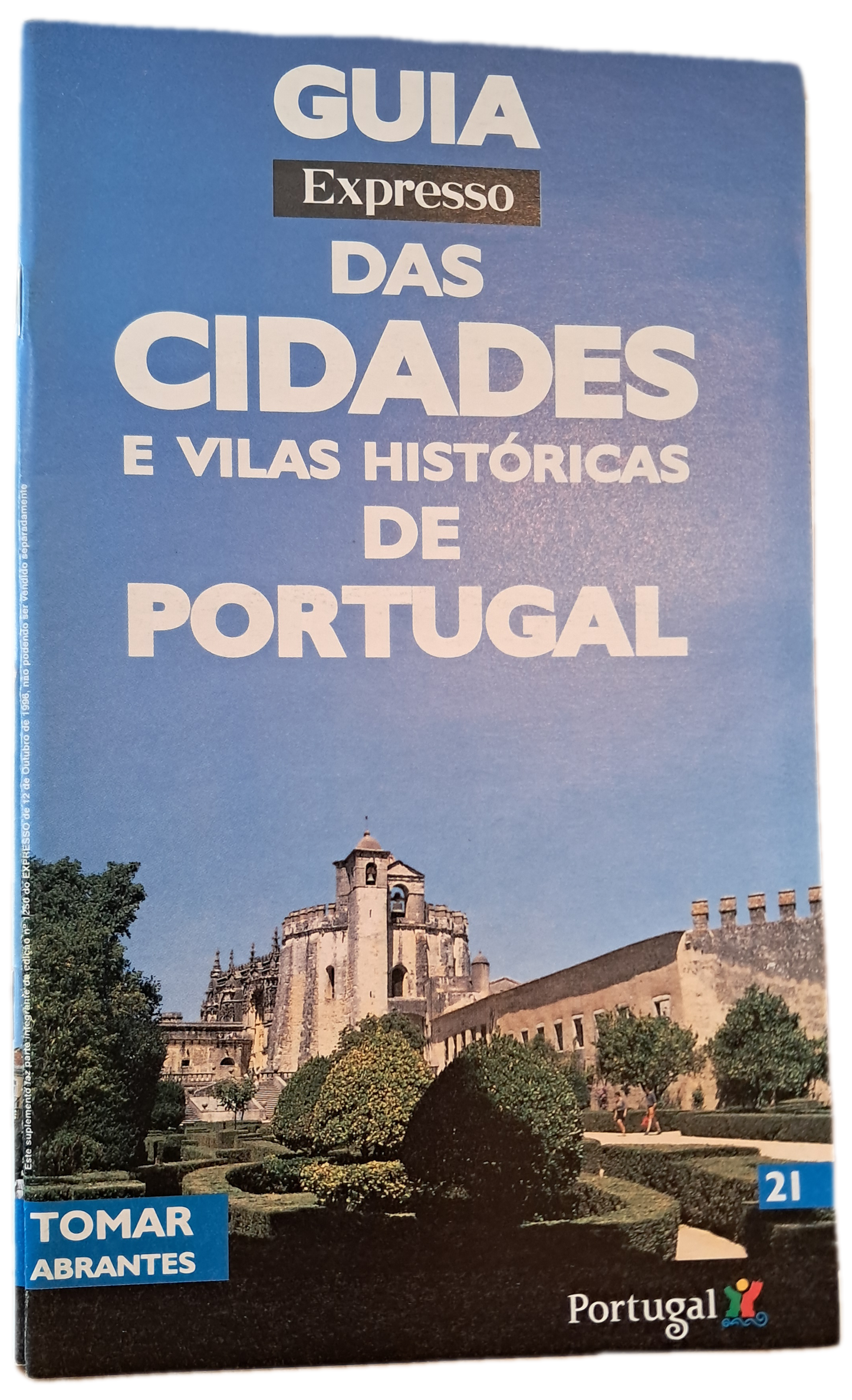 Guia Expresso das Cidades e Vilas Históricas de Portugal 21 Tomar Abrantes