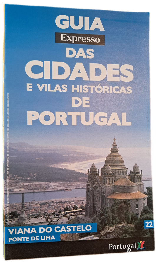 Guia Expresso das Cidades e Vilas Históricas de Portugal 22 Viana do Castelo Ponte de Lima