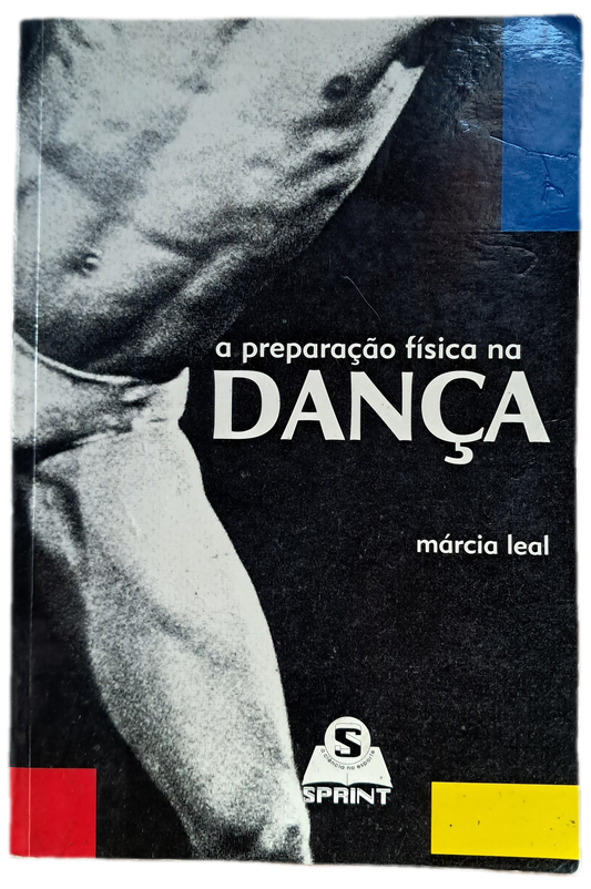 A Preparação Física na Dança (Bom Estado)