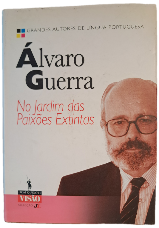 No Jardim das Paixões Extintas