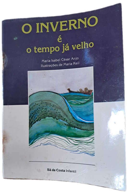 O Inverno é o Tempo Já Velho (Usado)