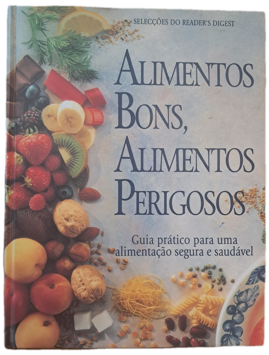 Alimentos Bons, Alimentos Perigosos (Bom Estado)