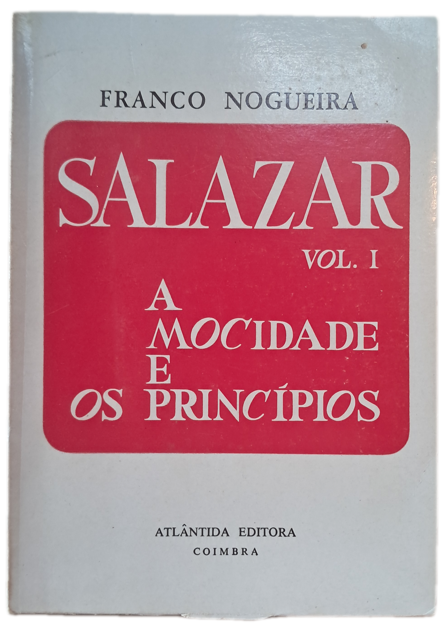 Salazar 1 A Mocidade e os Principios (Usado)