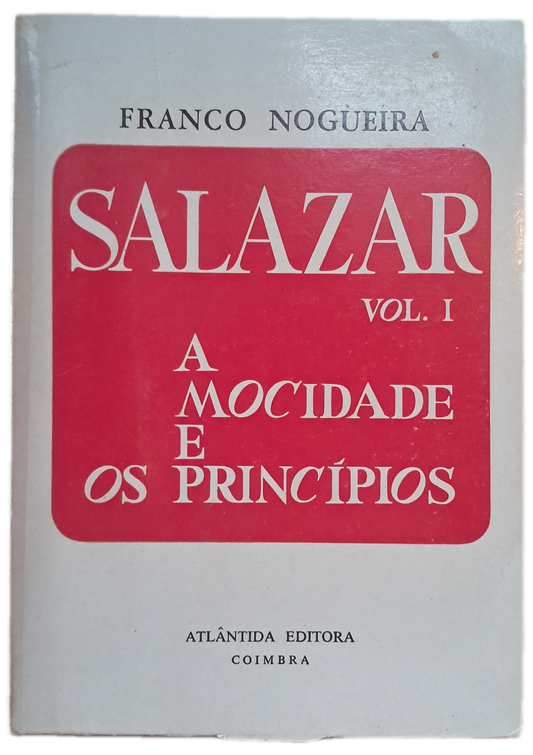 Salazar 1 A Mocidade e os Principios (Usado)