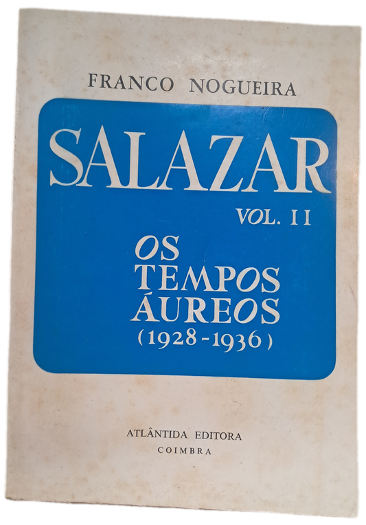 Salazar 2 Os Tempos Aureos (Usado)