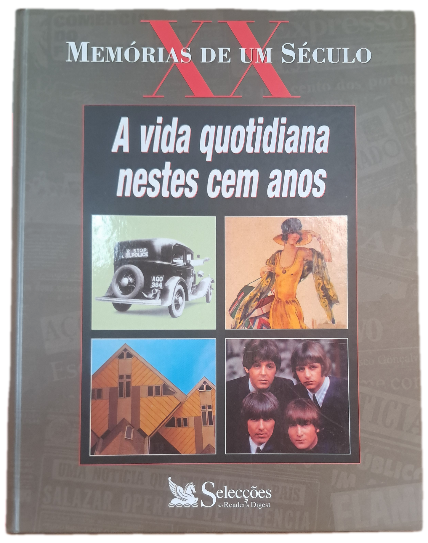 A Vida Quotodiana nestes cem anos