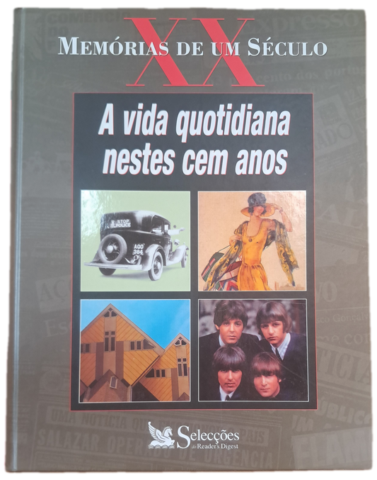 A Vida Quotodiana nestes cem anos