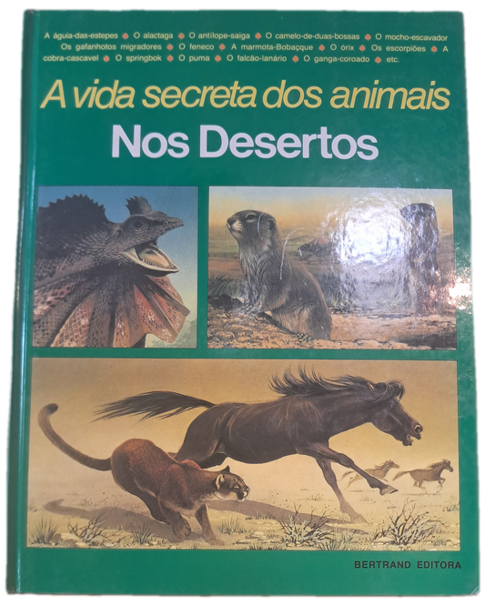 A Vida Secreta dos Animais Nos Desertos (Bom Estado)