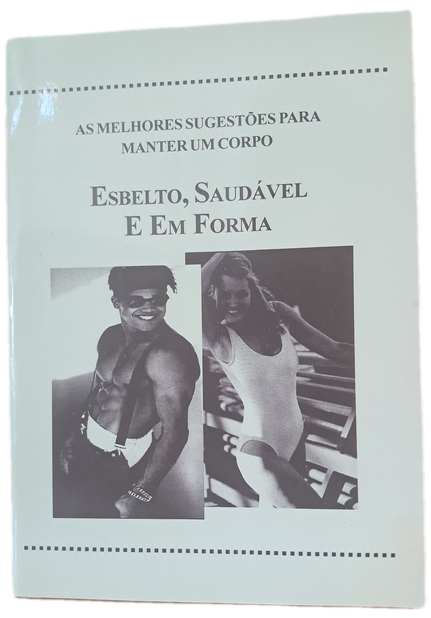 As Melhores Sugestões para Manter um Corpo Esberto, Saudável e em Forma