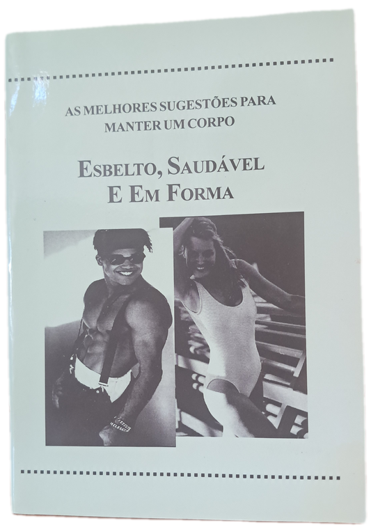 As Melhores Sugestões para Manter um Corpo Esberto, Saudável e em Forma