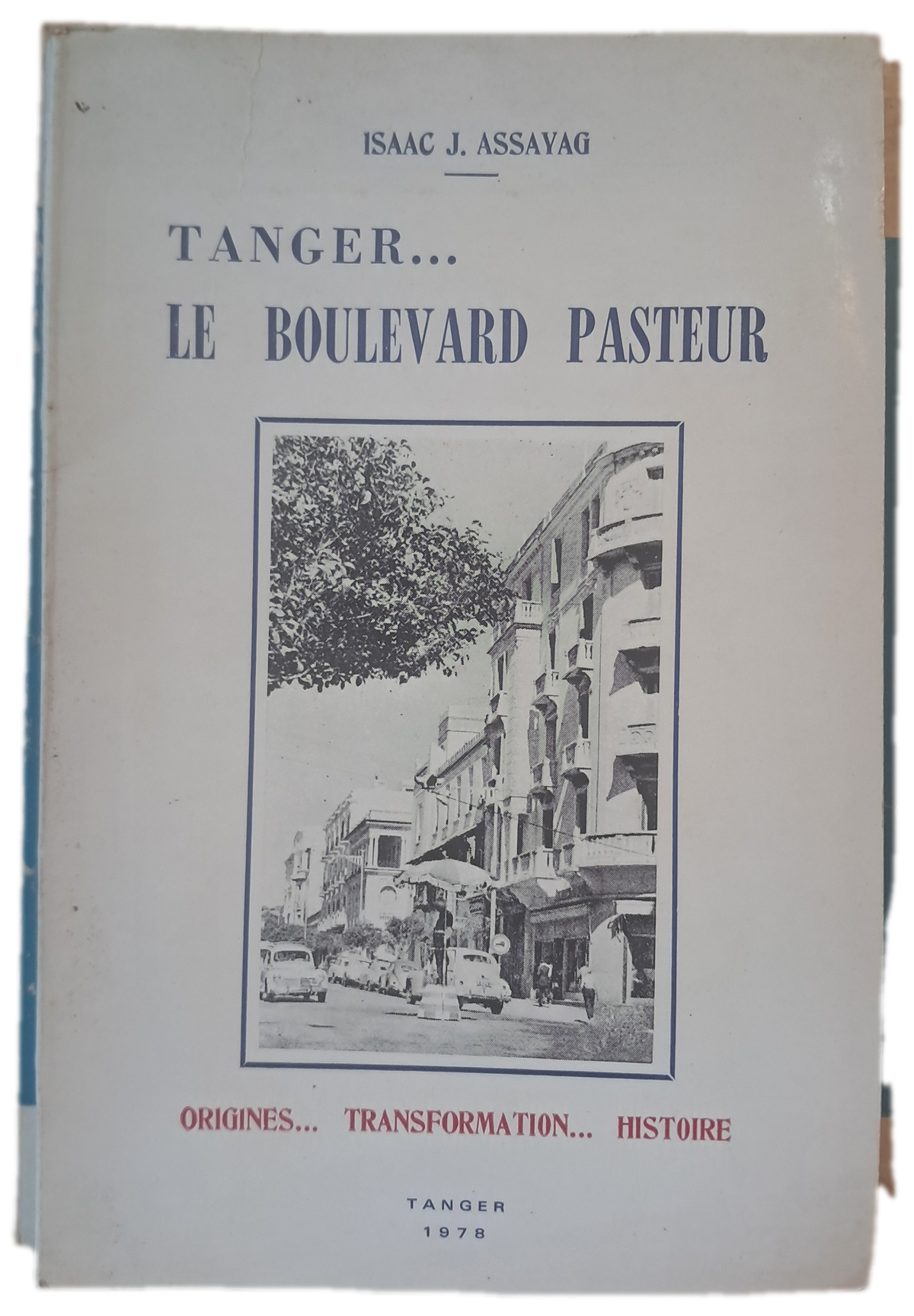 Tanger ... Le Boulevard Pasteur (Usado)