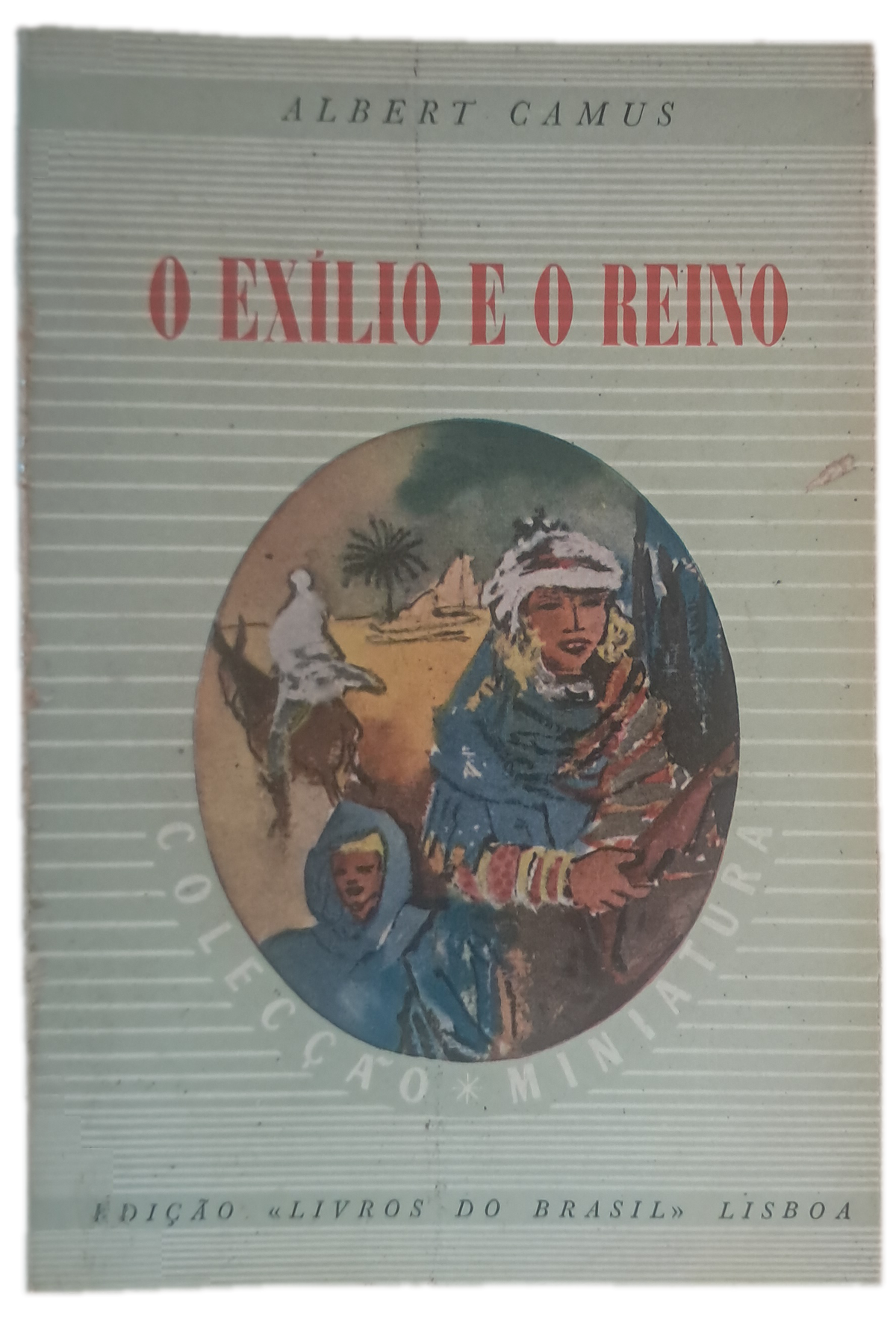 O Exílio e o Reino (Usado)
