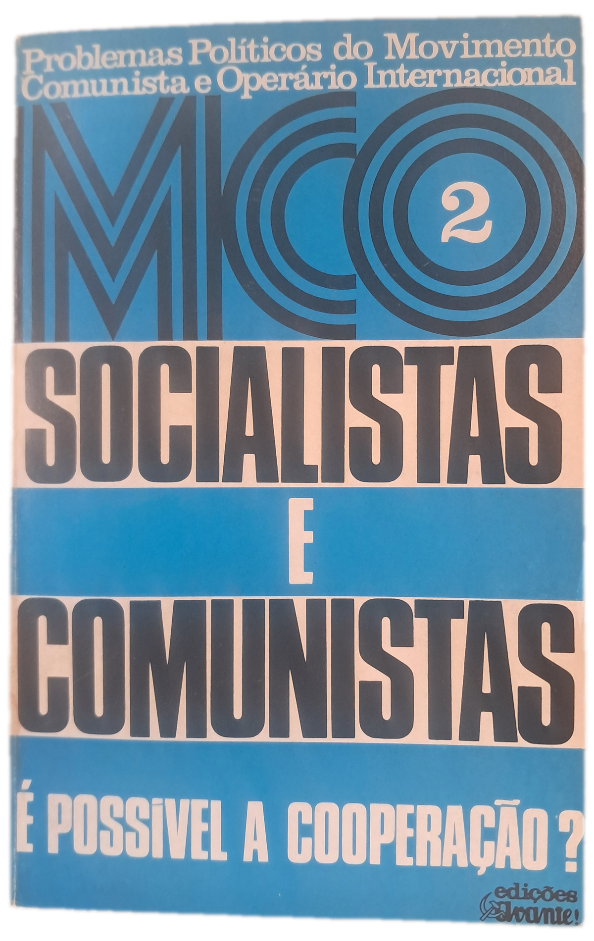 Socialistas e Comunistas 2 É Possivel a Cooperação? (Usado)