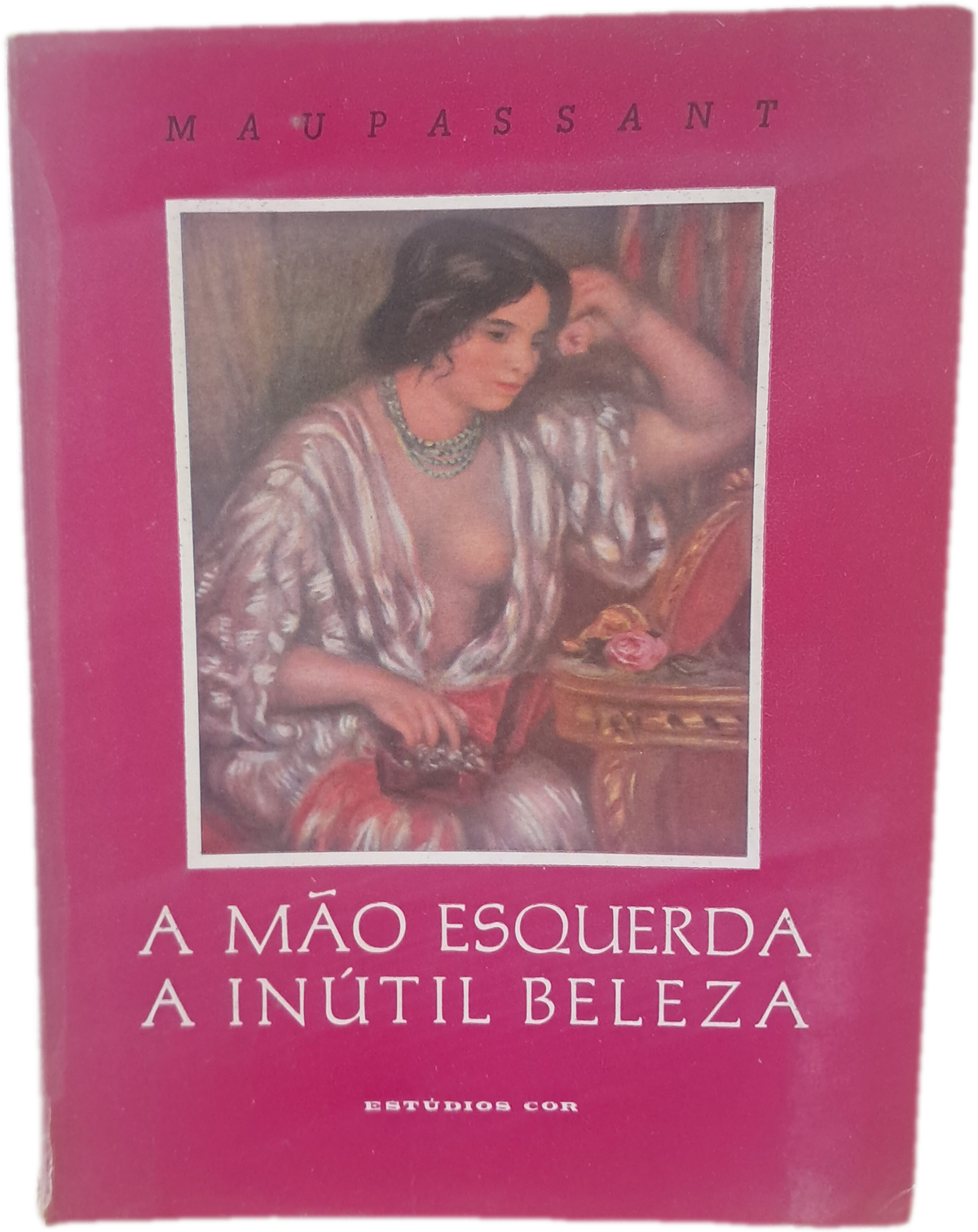 A Mão Esquerda a Inútil Beleza (Usado)
