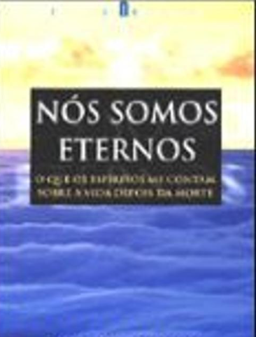 Nós Somos Eternos (Como Novo)