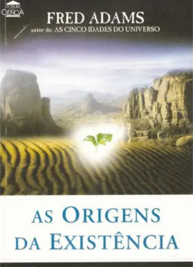 As Origens da Existência