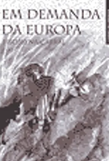 Em Demanda da Europa (Como Novo)
