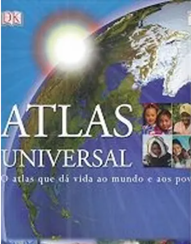 Atlas Universal O Atlas que dá vida ao mundo e aos povos (Muito Bom Estado)